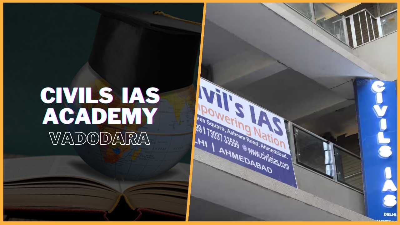 CIVILS IAS Academy Vadodara
